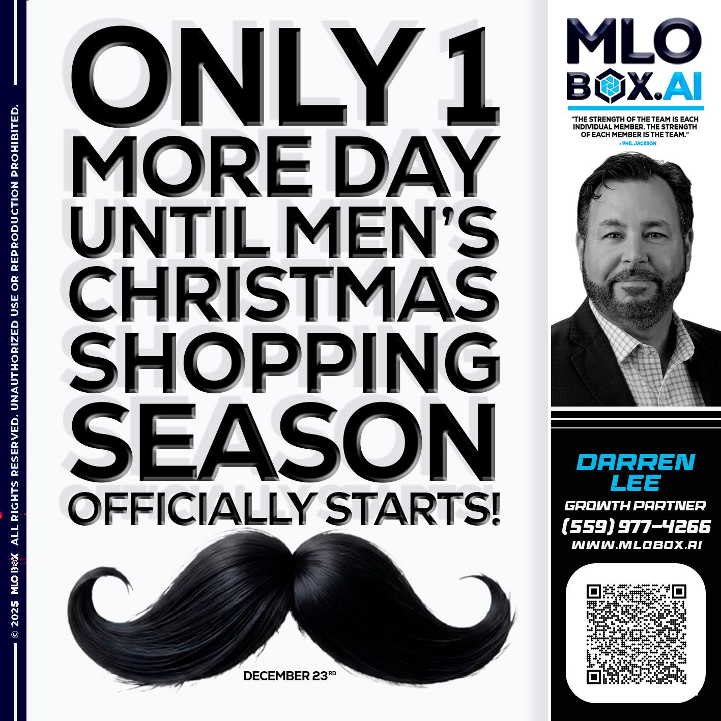 only one more day - Darren Lee -Mortgage Loan Officer