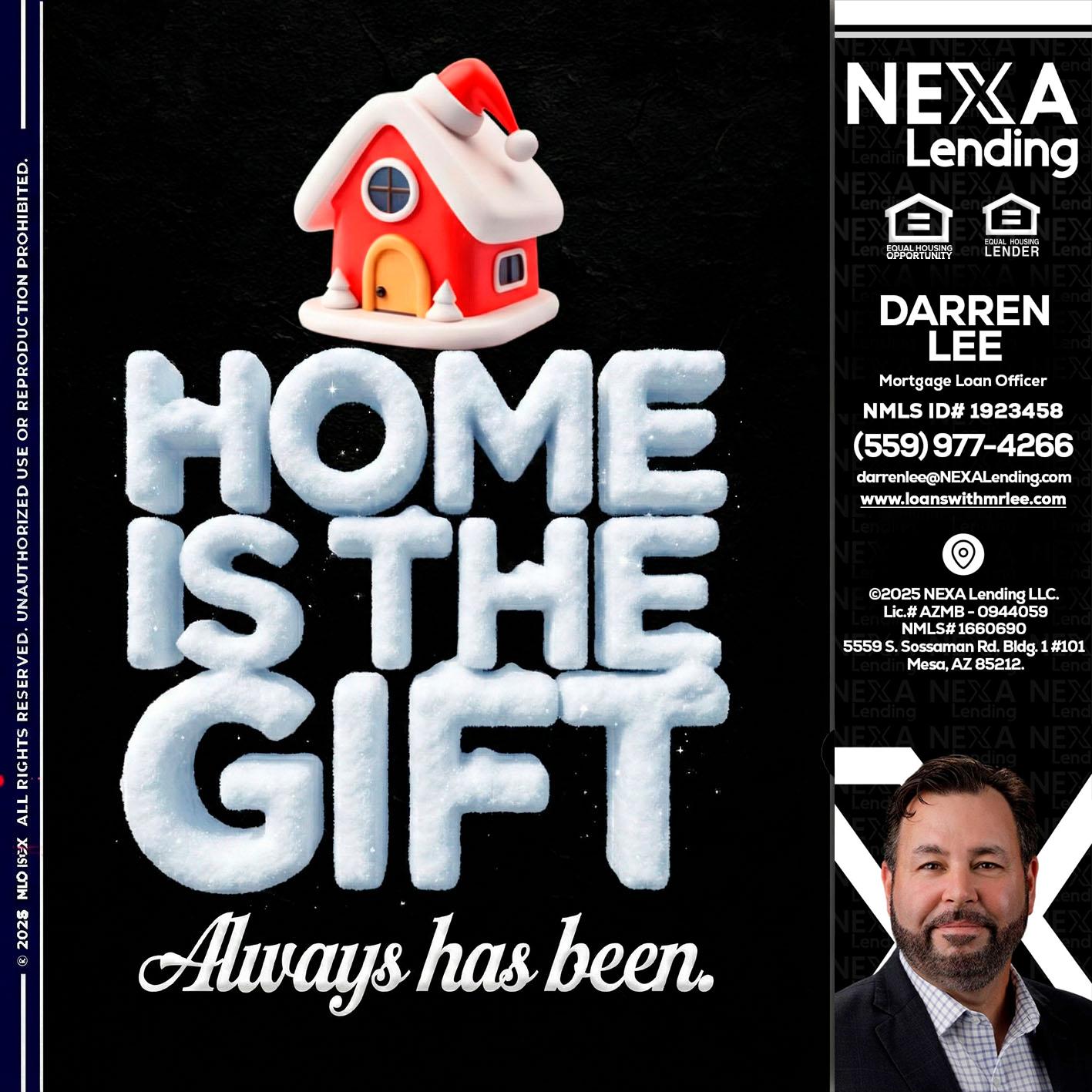 home is the gift - Darren Lee -Mortgage Loan Officer