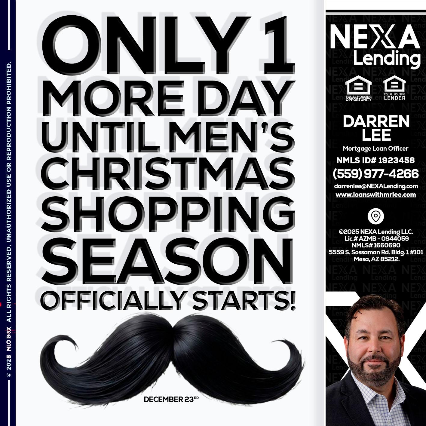 ONLY 1 DAY - Darren Lee -Mortgage Loan Officer