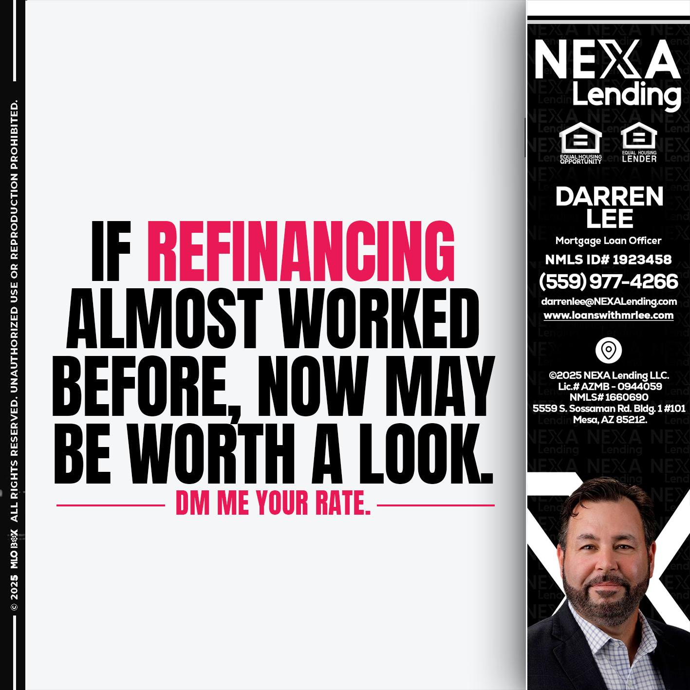 if refinancing - Darren Lee -Mortgage Loan Officer