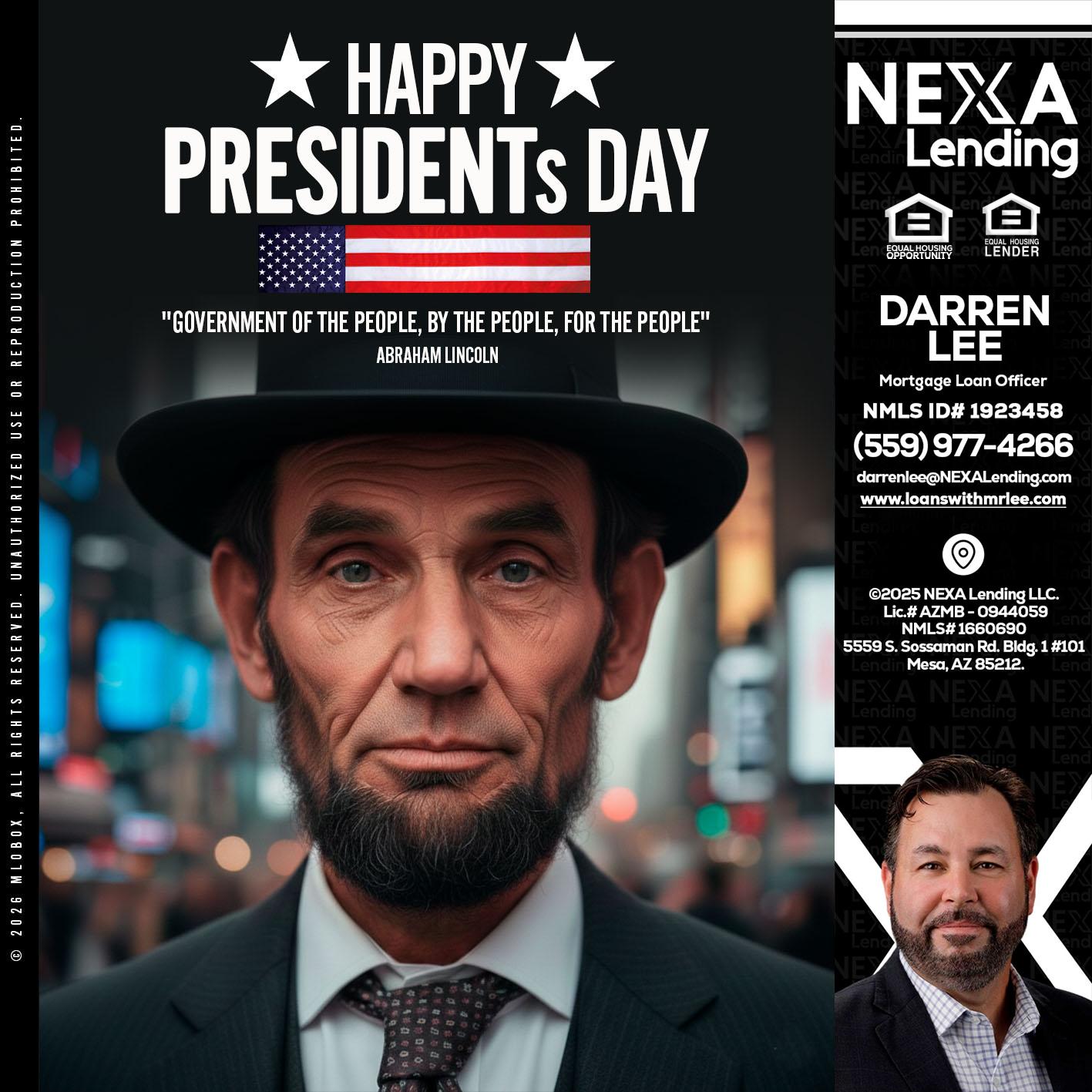 PRESIDENTS DAY - Darren Lee -Mortgage Loan Officer
