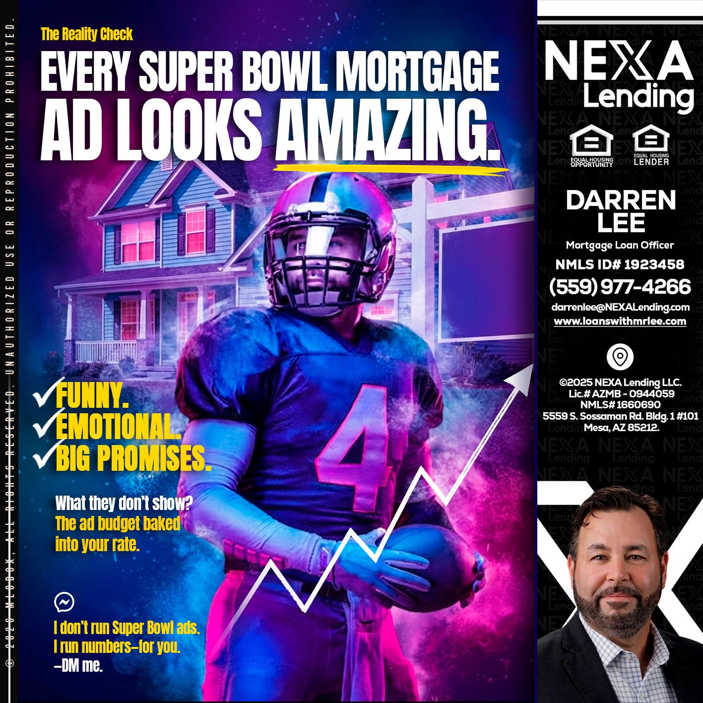 every Super Bowl - Darren Lee -Mortgage Loan Officer