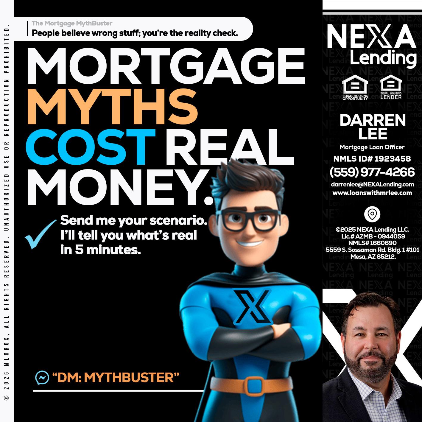 MORTGAGE MYTHS - Darren Lee -Mortgage Loan Officer