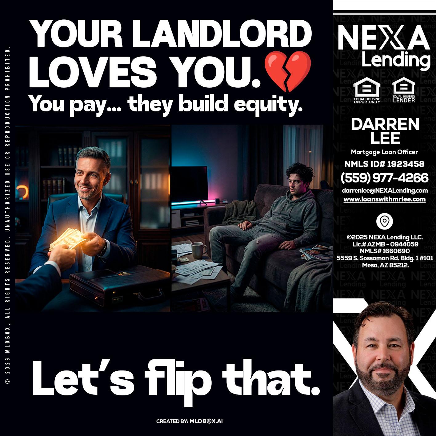 your landlord - Darren Lee -Mortgage Loan Officer
