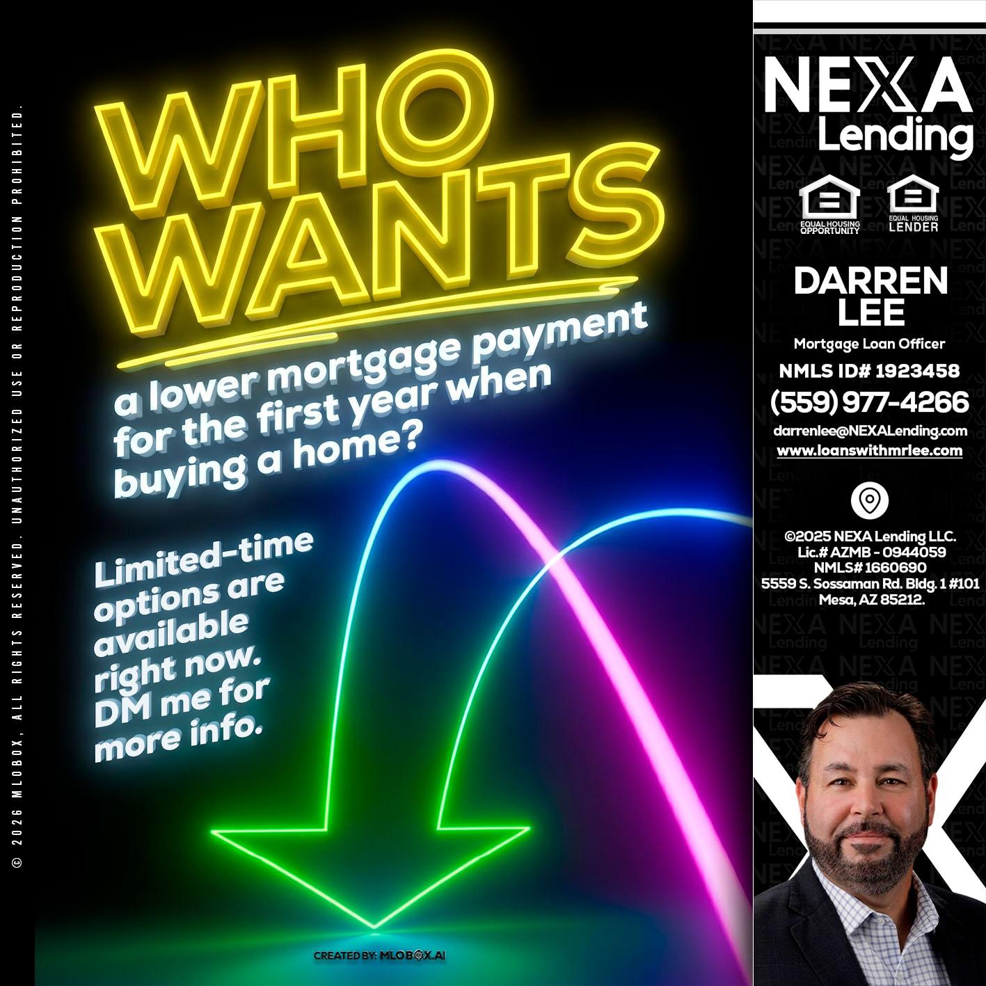 WHO WANTS - Darren Lee -Mortgage Loan Officer