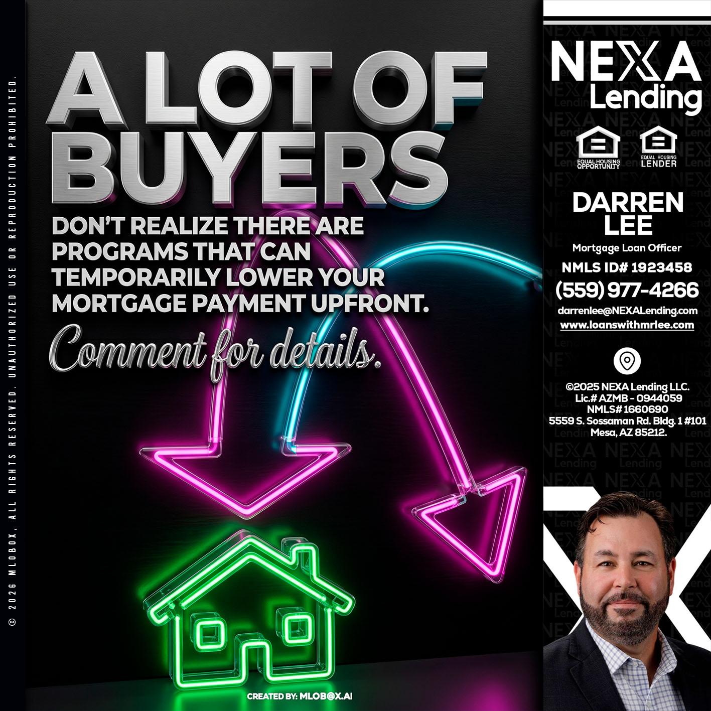 A LOT OF BUYERS - Darren Lee -Mortgage Loan Officer